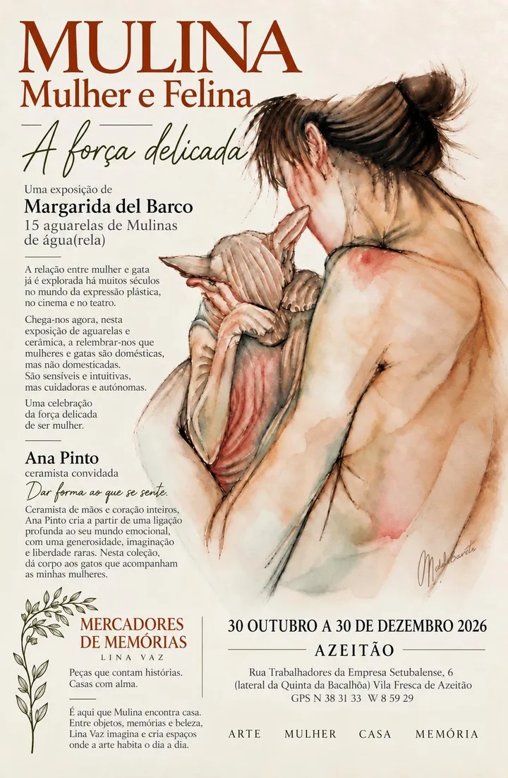 Cartaz da exposição: uma mulher de costas, em aguarela, segura uma gata junto ao rosto. MULINA, Mulher e Felina, a força delicada. 30 de outubro a 30 de dezembro de 2026, Azeitão.